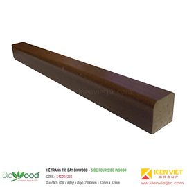 Thanh định hình dày 32x32mm Biowood S4SO03232
