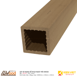 Cột gỗ nhựa ngoài trời Awood AP140x140mm Wood