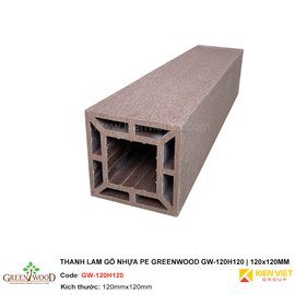 Thanh lam gỗ nhựa PE Greenwood GW-120H120 | 120x120mm
