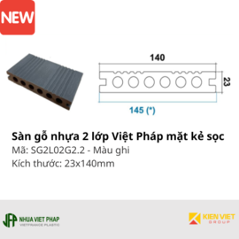 Sàn gỗ nhựa ngoài trời Việt Pháp mặt kẻ sọc 6 lỗ SG2L02G2.2 | 23x140mm 