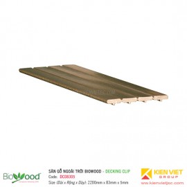 Sàn gỗ Composite Biowood Decking Clip DC08305