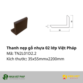 Thanh nẹp gỗ nhựa 02 lớp Việt Pháp TN2L01D2.2 | 35x55x2200mm
